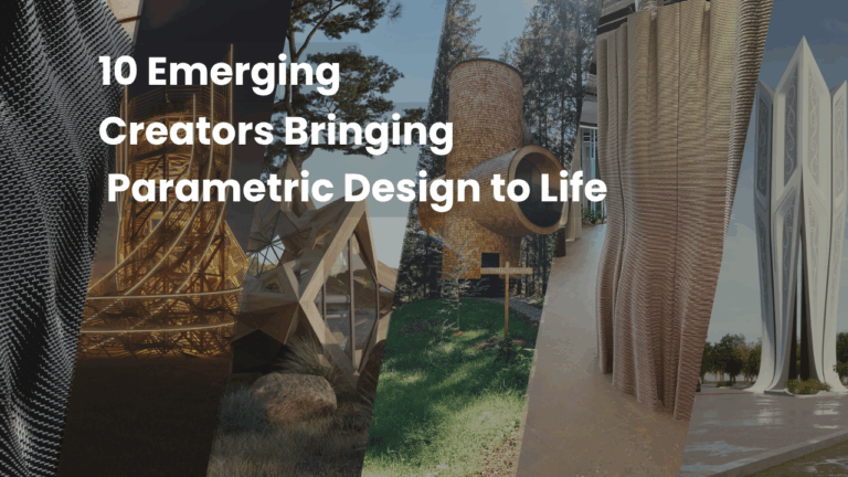 10 Emerging Creators Bringing Parametric Design to Life (1)