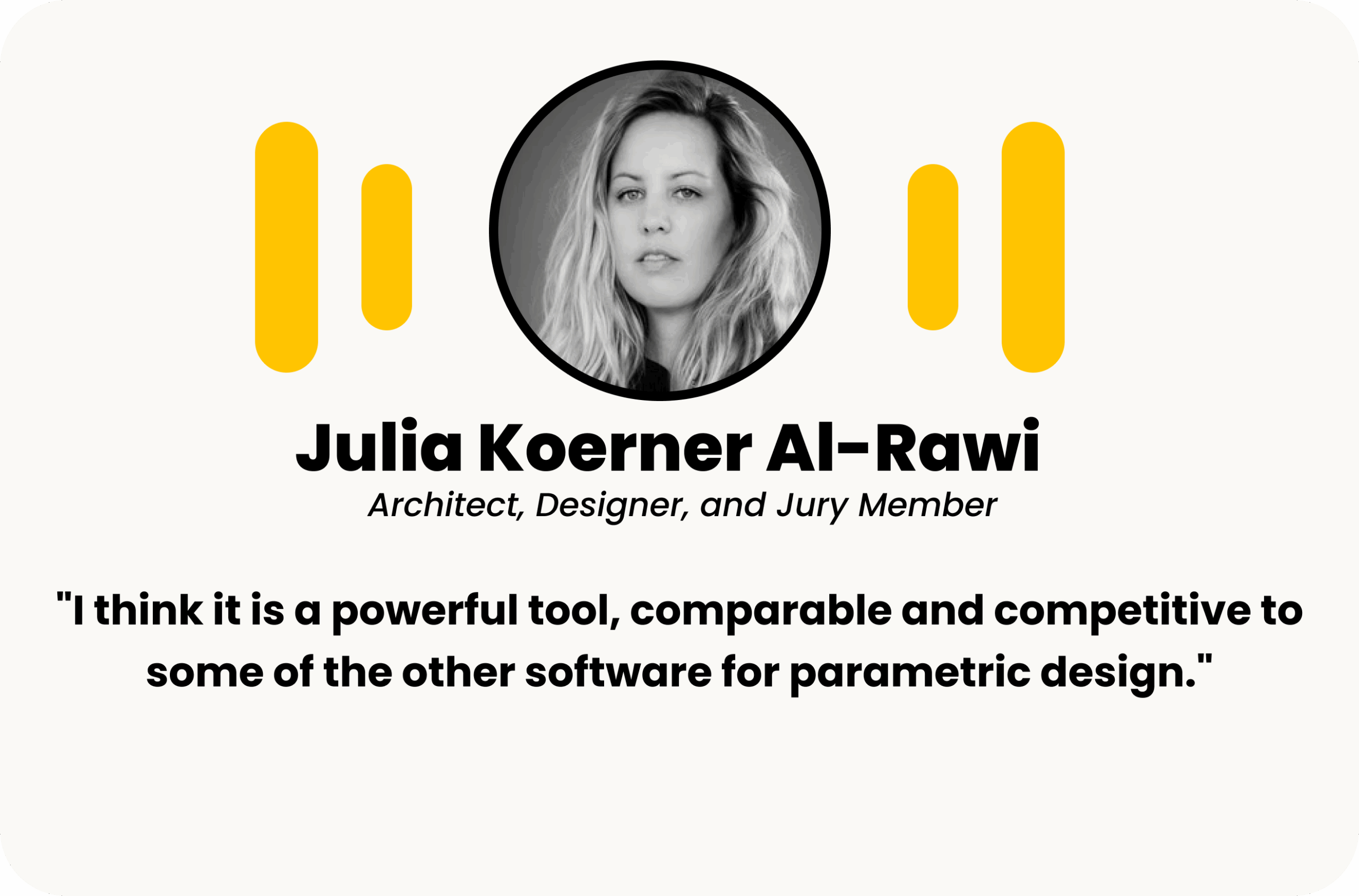 Portrait of Julia Koerner Al-Rawi with testimonial comparing BeeGraphy to top parametric tools.